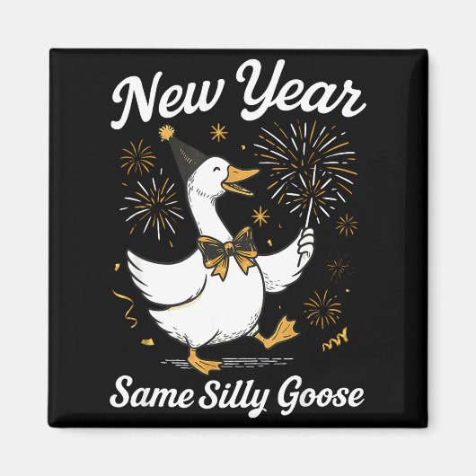 Funny New Year Same Silly Goose Happy New Year 202 マグネット (正面)