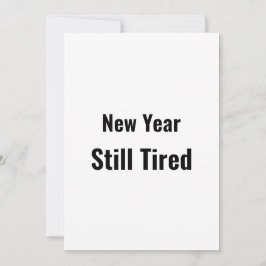 Funny New Year Still Tired Minimal Black シーズンカード