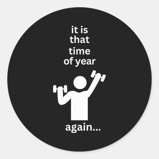 Funny New Years Resolution Workout Gym Time Exerci ラウンドシール (正面)