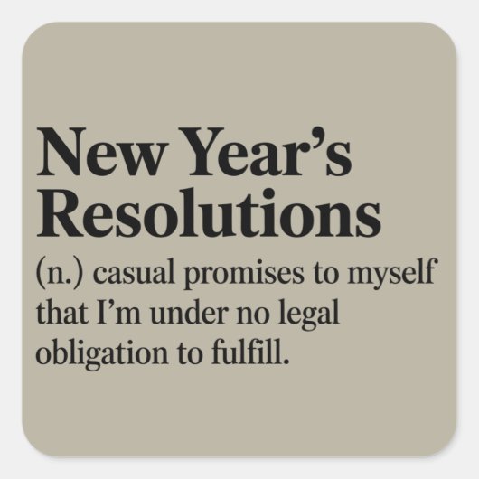 Funny New Year's Resolutions Sarcastic New Year   スクエアシール (正面)