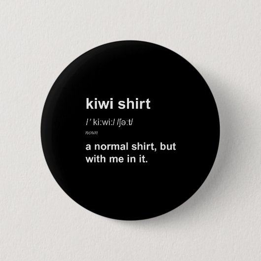 Funny New Zealand For Men Women Kiwi Gift Humour  缶バッジ (正面)