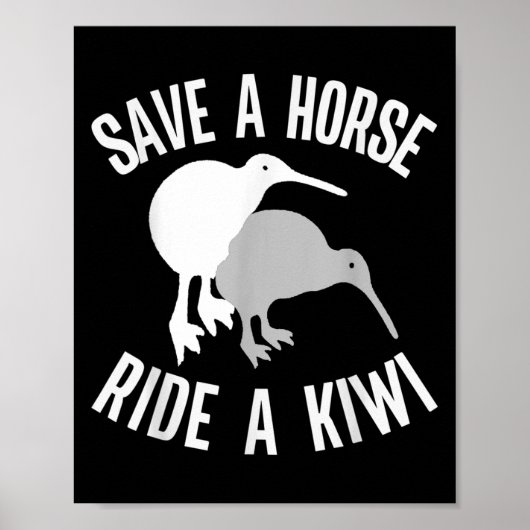 Funny New Zealand Kiwi Meme Quote Save A Horse Rid ポスター (正面)
