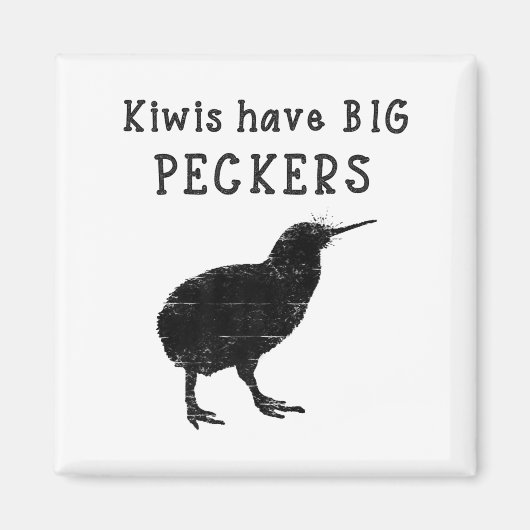 Funny New Zealand Quote Kiwis Have Big Peckers Quo マグネット (正面)