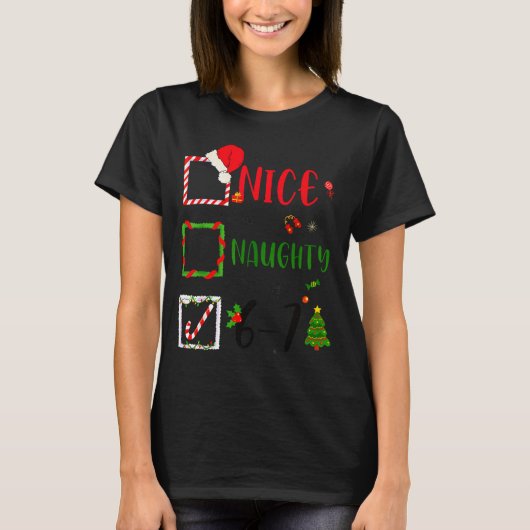 Funny Nice Naughty 6 7 Meme Christmas Six Seven  Tシャツ (正面)
