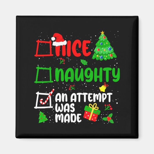 Funny Nice Naughty An Attempt Was Made List Xmas S マグネット (正面)