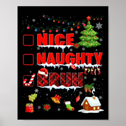 Funny Nice Naughty Bruh Christmas Plaid Pjs Pajama ポスター (正面)