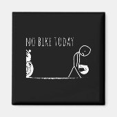 Funny No Bike Today マグネット (正面)