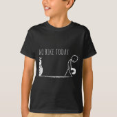 Funny No Bike Today  Tシャツ (正面)