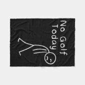 Funny No Golf Today Funny Golf Men  フリースブランケット (正面(横))