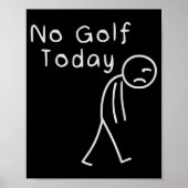 Funny No Golf Today Funny Golf Men  ポスター (正面)