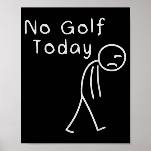 Funny No Golf Today Funny Golf Men  ポスター (正面)