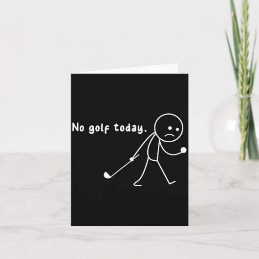 Funny No Golf Today,rain,golf Lover Funny Gift Tee カード (正面)