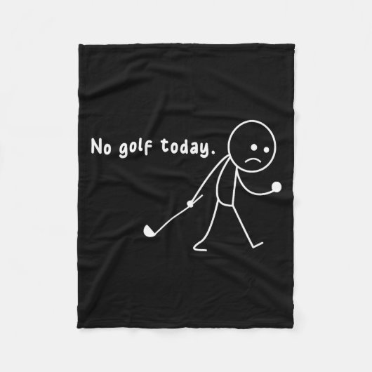 Funny No Golf Today,rain,golf Lover Funny Gift Tee フリースブランケット (正面)
