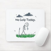 Funny No Golf Today Sad Stickman Golfer Golfers Me マウスパッド (マウス)