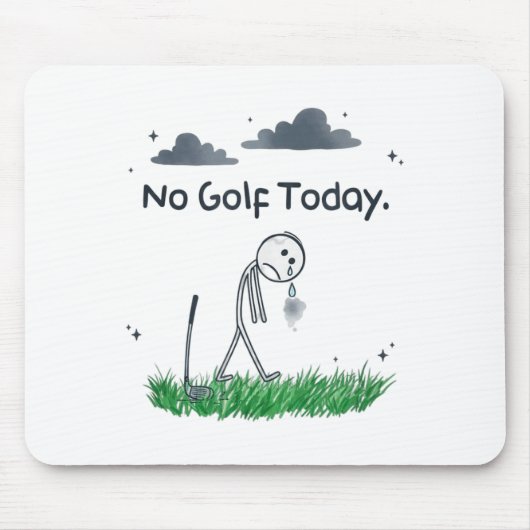 Funny No Golf Today Sad Stickman Golfer Golfers Me マウスパッド (正面)