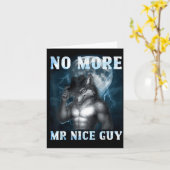 Funny No More Mr Nice Guy Alpha Wolf Meme Unhinged カード (黄色い花)
