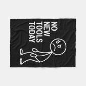 Funny No New Tools Today  フリースブランケット (正面(横))