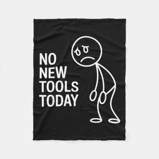 Funny No New Tools Today  フリースブランケット (正面)