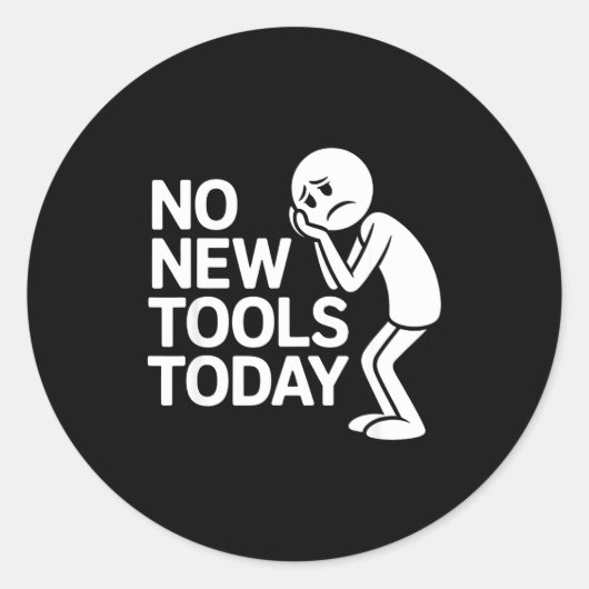 Funny No New Tools Today  ラウンドシール (正面)