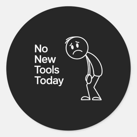 Funny No New Tools Today ラウンドシール (正面)