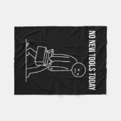 Funny No New Tools Today Tool Lover  フリースブランケット (正面(横))