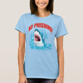 Funny No Phishing Shark Tシャツ (正面)