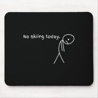 Funny No Skiing Today マウスパッド