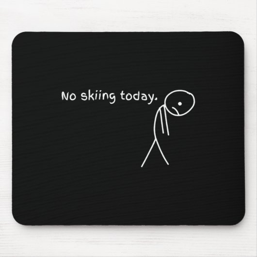Funny No Skiing Today マウスパッド (正面)