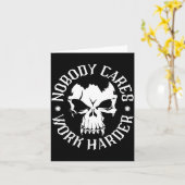 Funny Nobody Cares Work Harder Motivational Quotes カード (黄色い花)