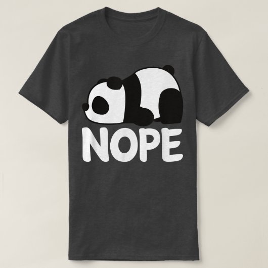 Funny Nope Not Today Lazy Cute Giant Panda Bear An Tシャツ (デザイン正面)