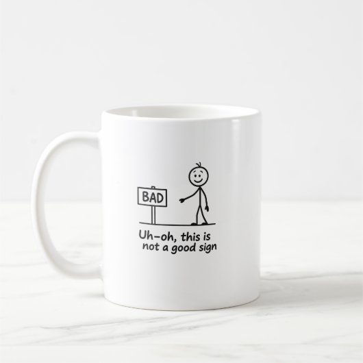 Funny “Not a Good Sign” Stick Figure コーヒーマグカップ (左)