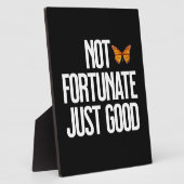 Funny Not Fortunate Just Good Monarch Butterfly フォトプラーク (側面)