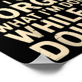 Funny Not To Brag But I Can Forget While Doing It  ポスター (角)