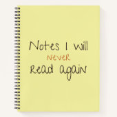 Funny Notebook Notes I Will Never Read Again  ノートブック (正面)