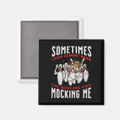 Funny Novelty Almost Hear Pins Mocking Me Ten Pin マグネット (正面/裏面)