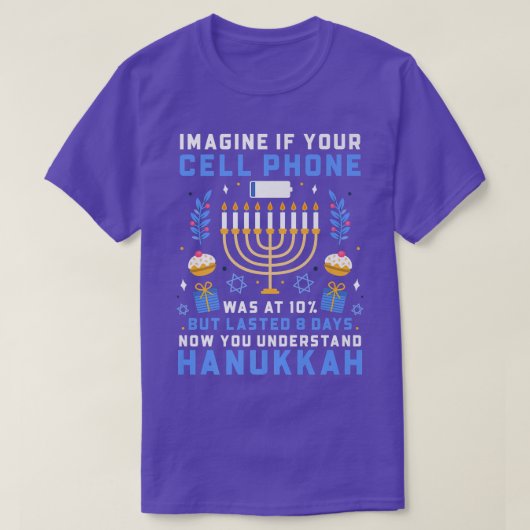 Funny Now You Understand Hanukkah Cellphone Chanuk Tシャツ (デザイン正面)