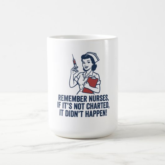 Funny Nurse Charting Quote Vintage Retro Nursing  コーヒーマグカップ (中央)