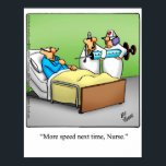 Funny Nurse Humor Poster Gift ポスター<br><div class="desc">Enjoy spreading the laughter with this nurse humor poster gift by artist Bill Abbott; it’ll make a great present for someone on your gift list! Bill Abbott's cartoon "Spectickles" the internationally syndicated comic has also appeared in Hallmark U.K.,  Reader's Digest and other fine magazines!</div>