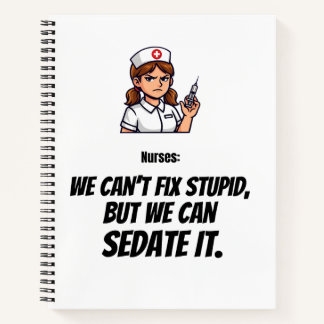 Funny Nurse “I Can Sedate You” Notebook ノートブック