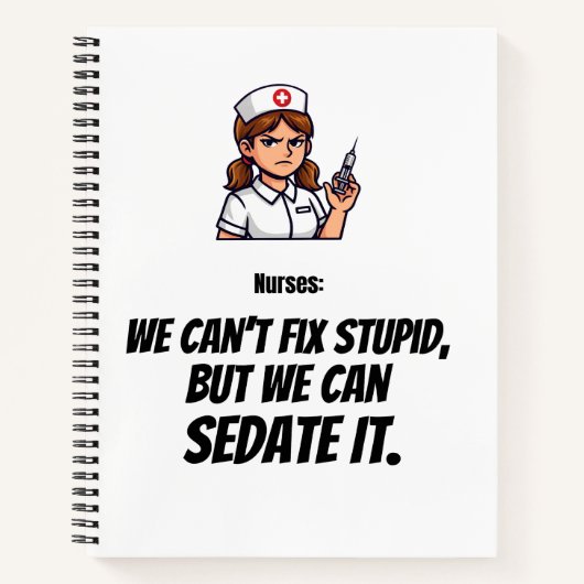 Funny Nurse “I Can Sedate You” Notebook ノートブック (正面)