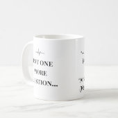Funny Nurse Mug “One More Question” Custom Name コーヒーマグカップ (正面左)