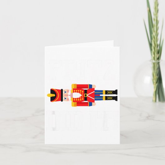 Funny Nutcracker Fritz Did It Clara Christmas Ball カード (正面)