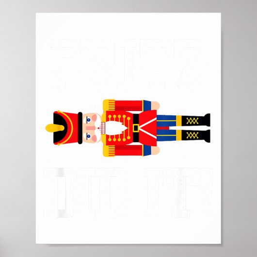 Funny Nutcracker Fritz Did It Clara Christmas Ball ポスター (正面)