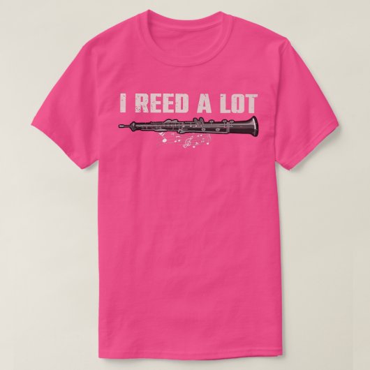 Funny Oboist Music Orchestra I Reed a Lot Oboe  Tシャツ (デザイン正面)