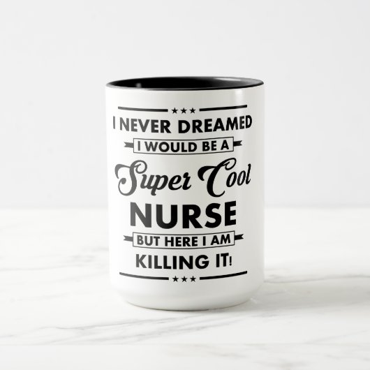 Funny Occupation/Profession Super Cool Nurse マグカップ (中央)