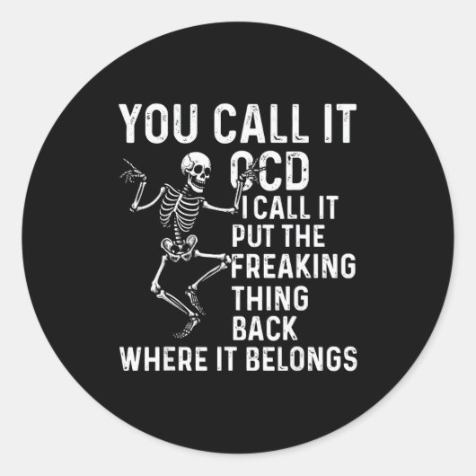 Funny Ocd Quote Put It Back Where It Belongs  ラウンドシール (正面)