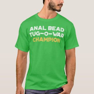 Funny Offensive An l Bead Tug-O-War Champion (Yell Tシャツ