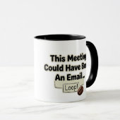 Funny Office Humor Mug - Loop マグカップ (正面右)