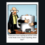Funny Office Humor Poster Gift ポスター<br><div class="desc">Wonderfully funny and slightly sarcastic cartoon characters in hilarious situations that’s sure to bring a smile to anyone’s face. Great fun for the wonderfully funny, slightly sarcastic character you know! Enjoy spreading the laughter with this hilarious office humor poster gift by artist Bill Abbott. "Spectickles" the internationally syndicated comic has...</div>
