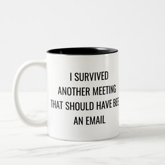 Funny Office Meeting Quote Mug – Workplace Gift ツートーンマグカップ (左)